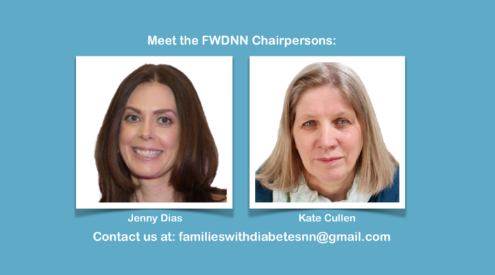 Jenny Dias, Kate Cullen. Contact us at: familieswithdiabetesnn@gmail.com